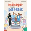 Image de Un Manager Presque Parfait