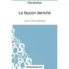 Image de Le faucon déniché de Jean-Côme Noguès (Fiche de lecture): Analyse complète de l'oeuvre - Vanessa Grosjean et fichesdelecture en occasion ou reconditionné