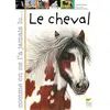 Image de Le cheval - Elise Rousseau, Laëtitia Locteau en occasion ou reconditionné