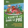 Image de L'Assiette est dans le pré: Mieux manger fait mieux vivre les paysans - Frédéric Denhez, Gilles Macagno en occasion ou reconditionné