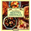 Image de Les Meilleures recettes orientales - Collectif, Caroline Ellwood, Clare Ferguson, Clare Gordon-Smith, Naomi Good en occasion ou reconditionné