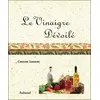 Image de Le Vinaigre dévoilé - Caroline Lefebvre en occasion ou reconditionné