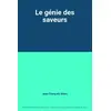 Image de Le génie des saveurs - Jean-François Abert en occasion ou reconditionné