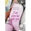 Image de J'ai envie de toi - Federico Moccia, Anaïs Bokobza en occasion ou reconditionné