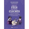 Image de Croire Aux FÃ©es Mais Pas Aux ClichÃ©s - Le Guide Pour Comprendre Et Combattre Les ClichÃ©s Sexistes De La Fiction Jeunesse