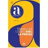 Image de Travailler L'Ã©crit Avec La Presse - A2 Et +