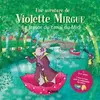 Image de AVENTURE DE VIOLETTE MIRGUE T6 LE TRESOR DU CANAL DU MIDI - Marie-Constance Mallard en occasion ou reconditionné