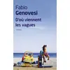Image de D'où viennent les vagues - Fabio Genovesi en occasion ou reconditionné