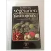Image de Le Livre du végétarien gastronome - Charlotte Boistel-Bombeke, Pierre Gelas en occasion ou reconditionné