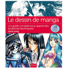 Image de Livre Le dessin de manga : Un guide complet pour apprendre toutes les techniques