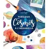 Image de Fabuleux cosmos à l'aquarelle - Aline Déon en occasion ou reconditionné