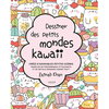 Image de Livre Dessiner des petits mondes Kawaii