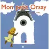 Image de Mon petit Orsay - Marie Sellier en occasion ou reconditionné