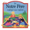 Image de Notre pere explique aux enfants (le) - Lois Rock et Claire Henley en occasion ou reconditionné