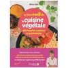 Image de Le Livre Santé De La Cuisine Végétale - 160 Recettes Créatives Et Gourmandes