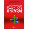 Image de Guide Pratique De Toxicologie PÃ©diatrique