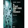 Image de Il Était Une Fois En France - Tome 3 - Honneur Et Police