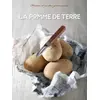 Image de La pomme de terre: Histoire et recettes gourmandes - Jean-François Mallet, Collectif en occasion ou reconditionné