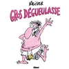 Image de Gros DÃ©gueulasse
