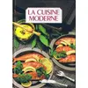 Image de La Cuisine moderne TOME 7 - Françoise Bernard, Christiane Coutau, Colette Montrichard en occasion ou reconditionné