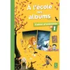 Image de A L'Ã©cole Des Albums Cp SÃ©rie 2 - Cahier D'exercices 1