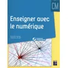 Image de Enseigner Avec Le NumÃ©rique - Cm