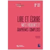 Image de Lire Et Ãcrire Cp-Ce1 - Mots FrÃ©quents Et GraphÃ¨mes Complexes