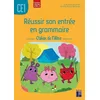 Image de Réussir Son Entrée En Grammaire Ce1 - Cahier De L'élève