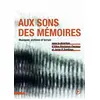 Image de Aux sons des mémoires: Musiques, archives et terrain - Aterianus-owanga . en occasion ou reconditionné