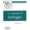Image de Le Vocabulaire De Heidegger