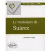 Image de Le vocabulaire de Suarez - Jean-Paul Coujou en occasion ou reconditionné