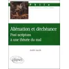 Image de AliÃ©nation Et DÃ©chÃ©ance - Post-Scriptum Ã Une ThÃ©orie Du Mal