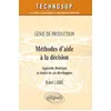 Image de GÃ©nie De Production : MÃ©thodes D'aide Ã La DÃ©cision - Approche ThÃ©orique Et Ãtudes De Cas DÃ©veloppÃ©es