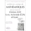 Image de ProblÃ¨mes CorrigÃ©s De MathÃ©matiques PosÃ©s Aux Concours De Ensam, Estp, Ecrin, ArchimÃ¨de (E3a), Et Icare