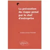 Image de La PrÃ©vention Du Risque PÃ©nal Par Le Chef D'entreprise