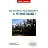 Image de Une mer entre trois continents : La Méditerranée - Collectif, Jacqueline Lieutaud en occasion ou reconditionné