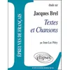 Image de Etude Sur Jacques Brel - Textes Et Chansons