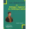 Image de Les Dates-Clefs Du Dialogue RÃ©gional En AmÃ©rique Latine