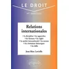 Image de Relations Internationales - La Discipline, Les Approches, Les Facteurs, Les Regles, La Societe Internationale, Les Acteurs, Les Evolutions Historiques, Les Defis