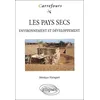 Image de Les Pays Secs - Environnement Et DÃ©veloppement