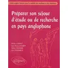 Image de PrÃ©parer Son SÃ©jour D'Ã©tude Ou De Recherche En Pays Anglophone - Guide Anglais-FranÃ§ais Pour La MobilitÃ© Des Ãtudiants Et Des Chercheurs