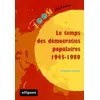 Image de Le temps des démocraties populaires 1945-1989 en occasion ou reconditionné