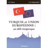 Image de Turquie et Union européenne : un défi réciproque - Jean-Claude Vérez et Jean-Raphaël Chaponnière en occasion ou reconditionné