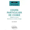 Image de Cours particulier de chimie : Rappels des cours, exercices et annales corrigées - Bruno Ablain en occasion ou reconditionné