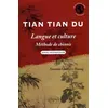 Image de Tian Tian Du - Langue Et Culture, MÃ©thode De Chinois Niveau IntermÃ©diaire