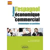Image de Pratiquer L'espagnol Ãconomique Et Commercial Pour Communiquer Au Quotidien