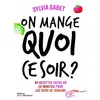 Image de On mange quoi ce soir ? - Sylvia Gabet, Alice Asset-Guerrand et Philippe Asset en occasion ou reconditionné