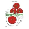 Image de Coups doubles. Une recette peut en cacher une autre - Sylvia Gabet en occasion ou reconditionné