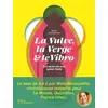 Image de La vulve, la verge et le vibro. Les mots du sexe selon Maïa - Maïa Mazaurette en occasion ou reconditionné