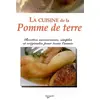 Image de La cuisine de la pomme de terre : Recettes savoureuses, simples et originales pour toute l'année - Chantal de Rosamel en occasion ou reconditionné